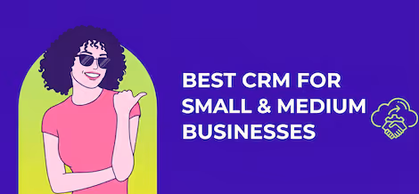 Best CRM for Small and Medium Businesses: A Practical Buyer's Guide